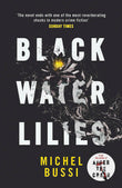 Front cover of the book 'Black Water Lilies' by Bussi, Michel.