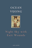 Night Sky with Exit Wounds - PaperbackÐ   by Ocean Vuong