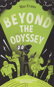 Front cover of the book 'Who Let The Gods Out? #3: Beyond The Odyssey' by Maz Evans.