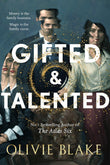 Front cover of the book 'Gifted & talented' by Olivie Blake.