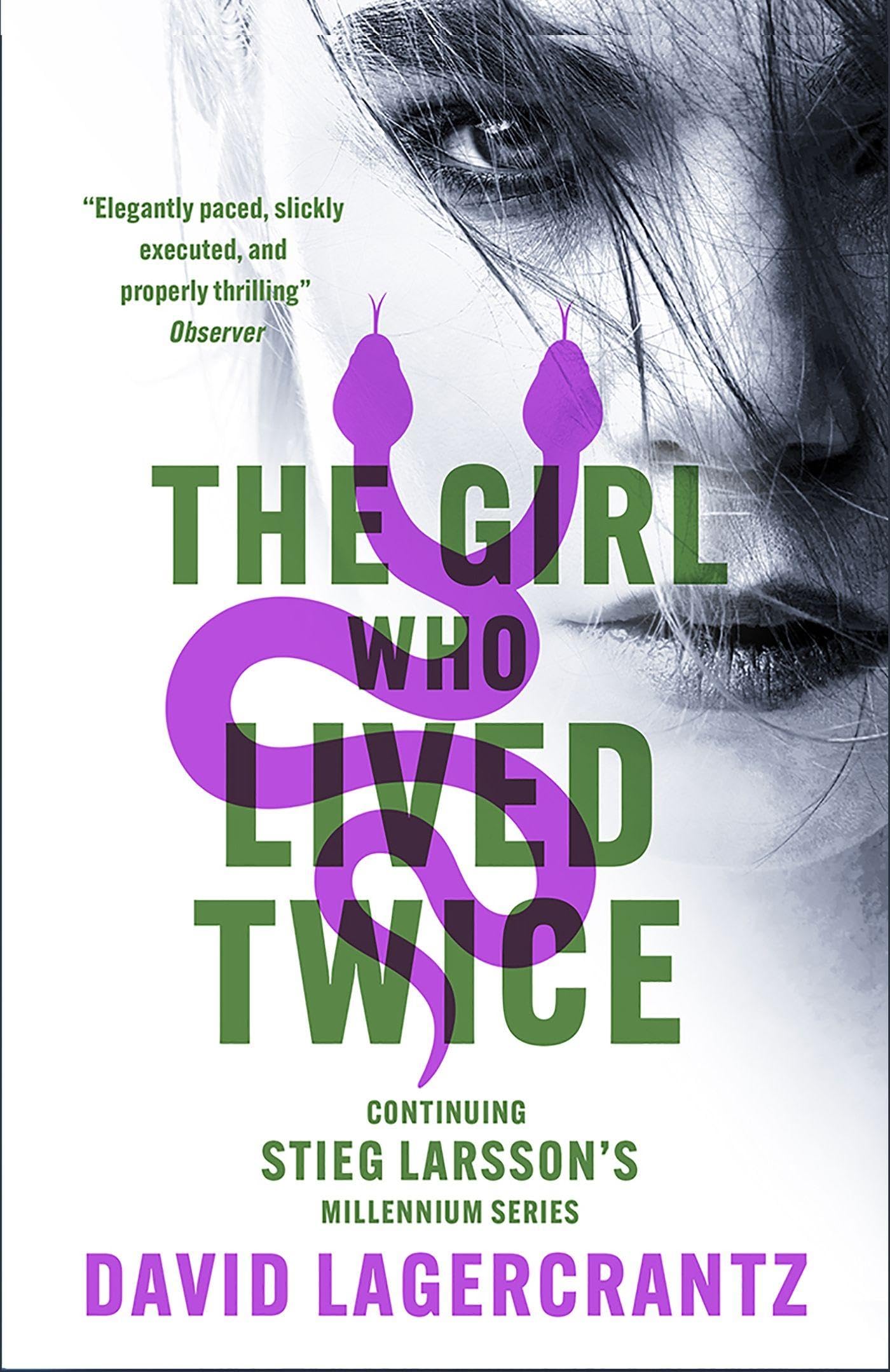 Front cover of the book 'The Girl Who Lived Twice: continuing the monumental DRAGON TATTOO series - more than 100 million copies sold worldwide' by David Lagercrantz.