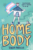 Front cover of the book 'Macmillan Homebody Discovering What It Means To Be Me.' by Theo Parish.