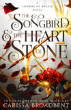 Front cover of the book 'MACMILLAN The Songbird and the Heart of Stone (Crowns of Nyaxia).' by Carissa Broadbent.