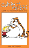 Front cover of the book 'Calvin And Hobbes Volume 2: One Day the Wind Will Change: The Calvin & Hobbes Series' by Watterson Bill.