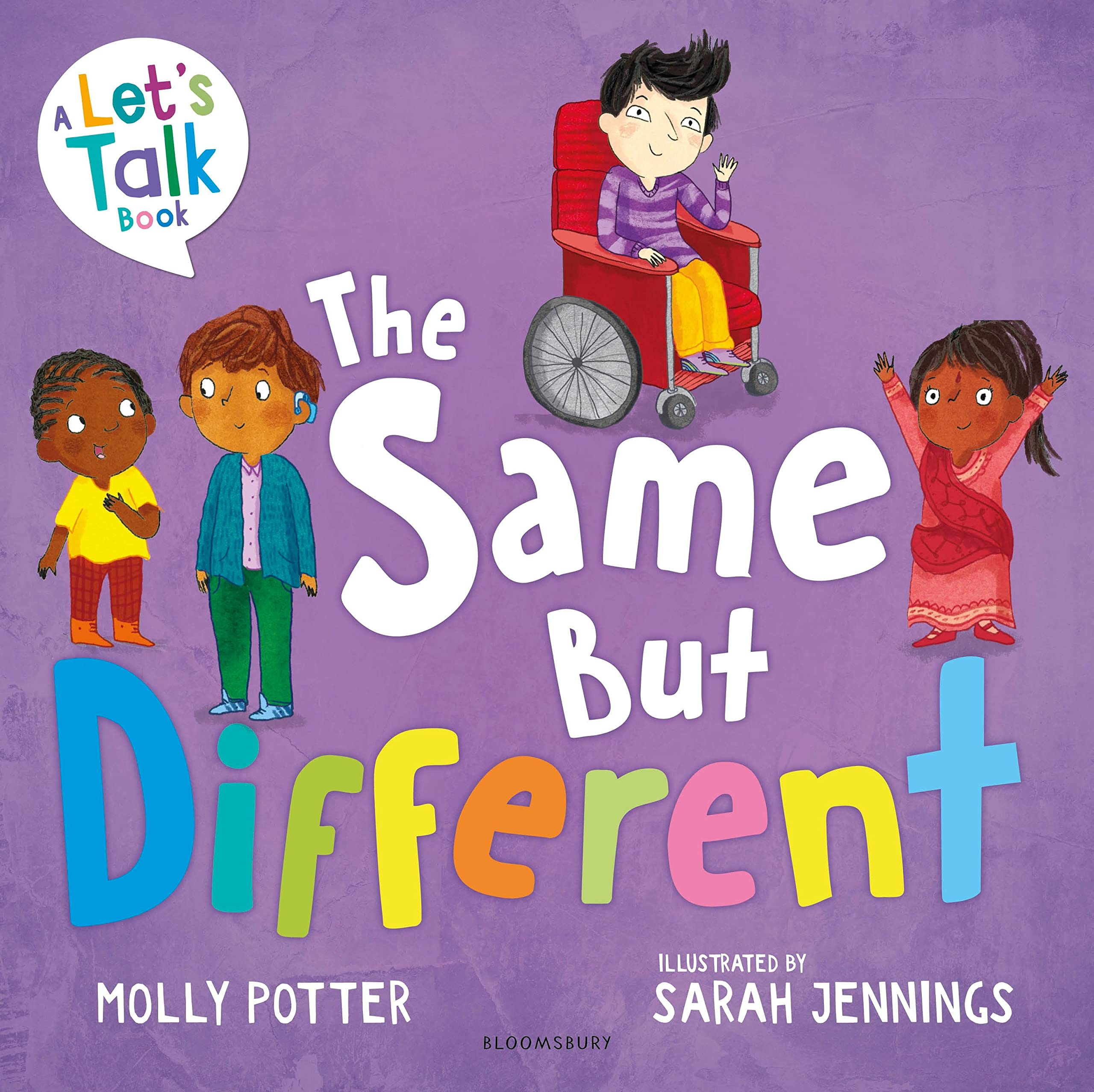 Front cover of the book 'Bloomsbury Education The Same But Different A Lets Talk picture book to help young children understand diversity.' by Molly Potter.