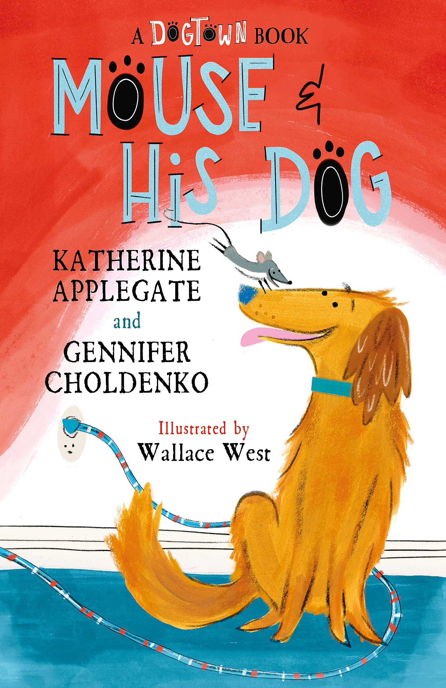 Front cover of the book 'Welbeck Mouse and His Dog A Dogtown Book (International Edition).' by Katherine Applegate.