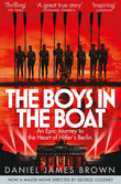 Front cover of the book 'The Boys In The Boat: An Epic Journey to the Heart of Hitler's Berlin' by Daniel James Brown.