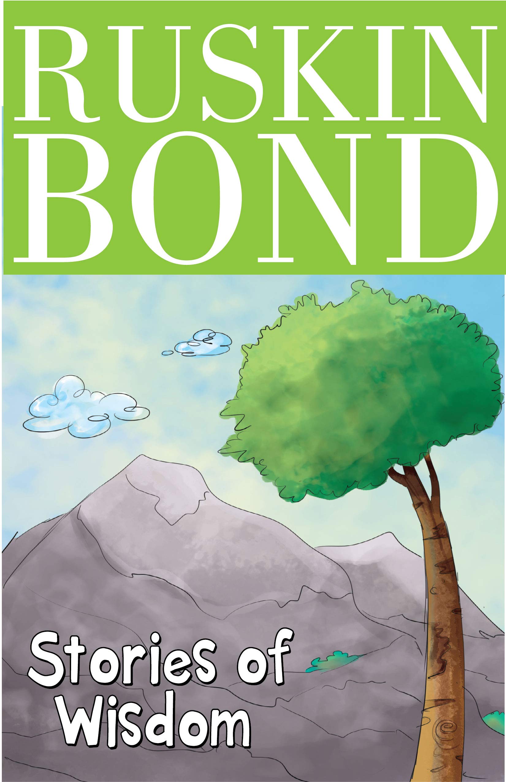 Front cover of the book 'Ruskin Bond- Stories of Wisdom' by Bond, Ruskin.