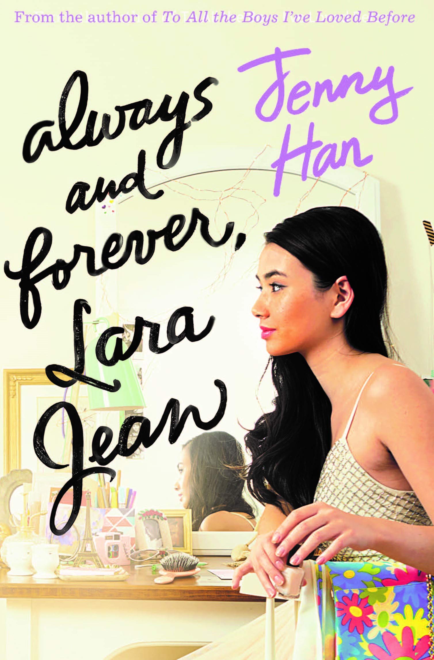 Front cover of the book 'Always And Forever, Lara Jean' by Jenny Han.