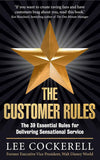 THE CUSTOMER RULES PaperbackÐ by Lee Cockerell (Author)