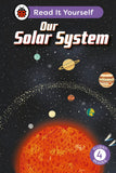 Front cover of the book 'Our Solar System: Read It Yourself - Level 4 Fluent Reader (Ladybird Readers)' by Ladybird.