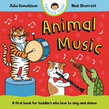 Front cover of the book 'MACMILLAN Animal Music A first book for toddlers who love to sing and dance (Toddler Time).' by Julia Donaldson.