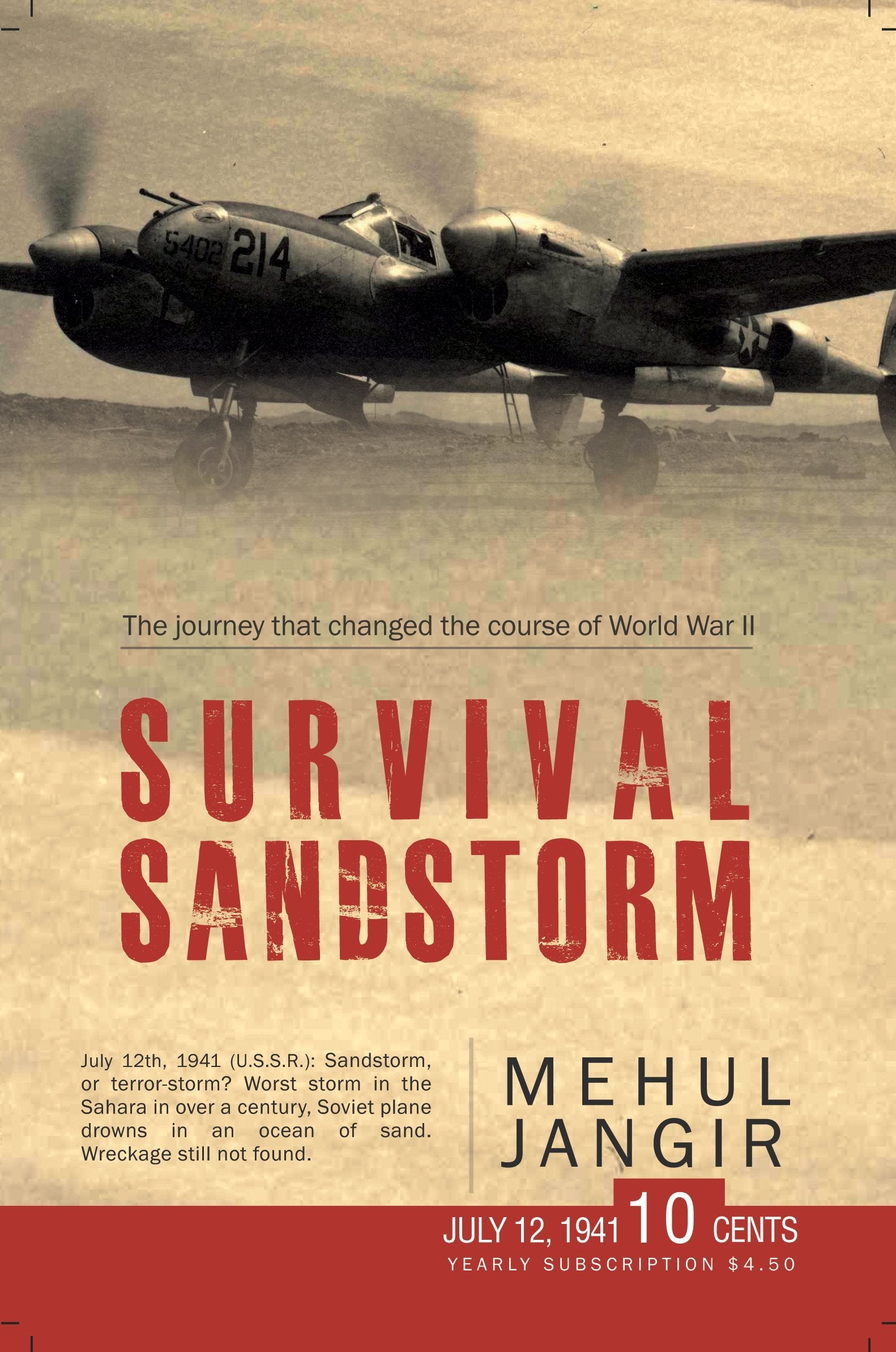 Front cover of the Paperback book 'Survival Sandstorm: The Journey that Changed the Course of World War II Mehul Jangir' by Mehul Jangir.