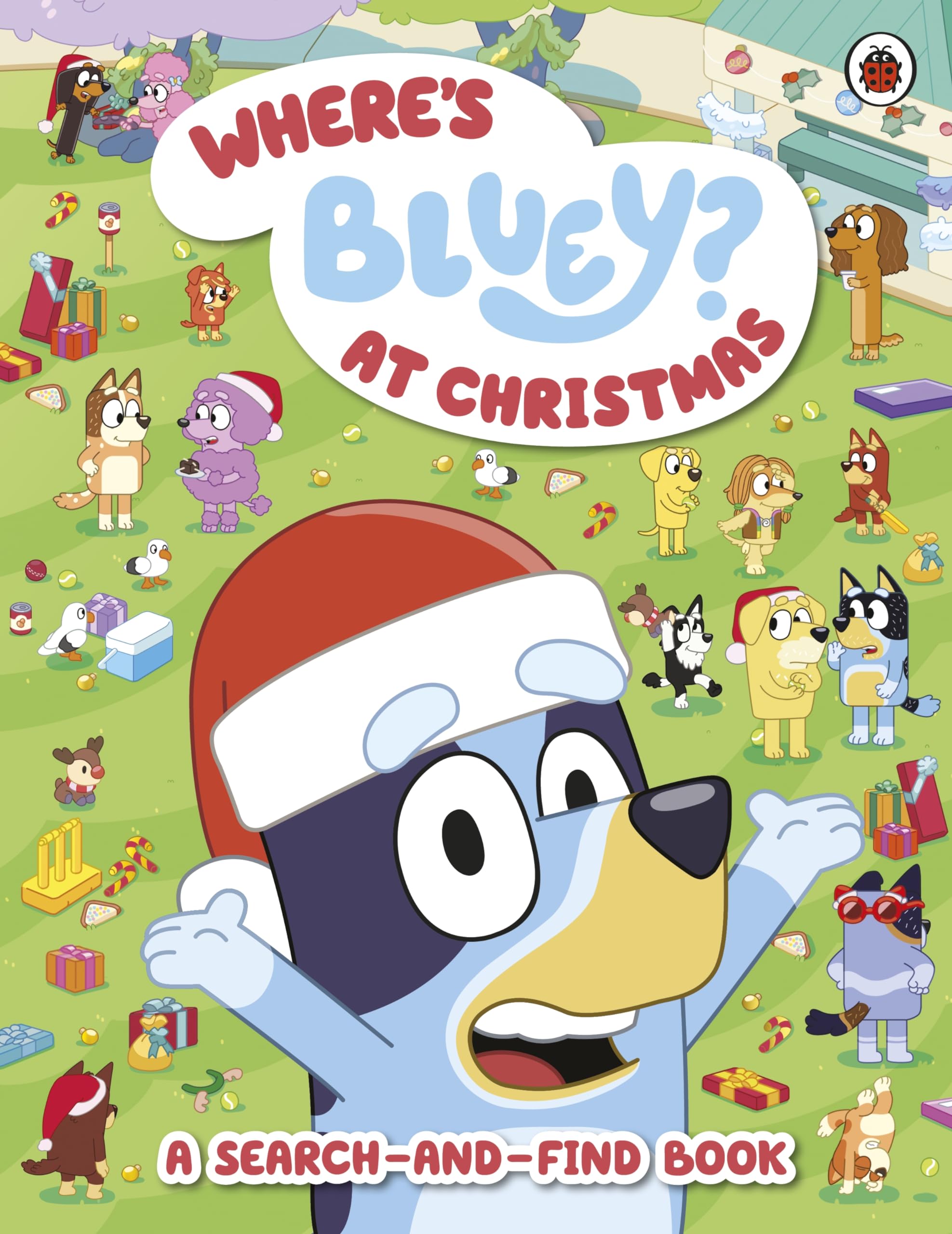 Front cover of the book 'Ladybird Bluey Wheres Bluey At Christmas.' by Bluey,.