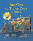 Front cover of the book 'Just One of Those Days (A Bear Family Book)' by jill murphy.