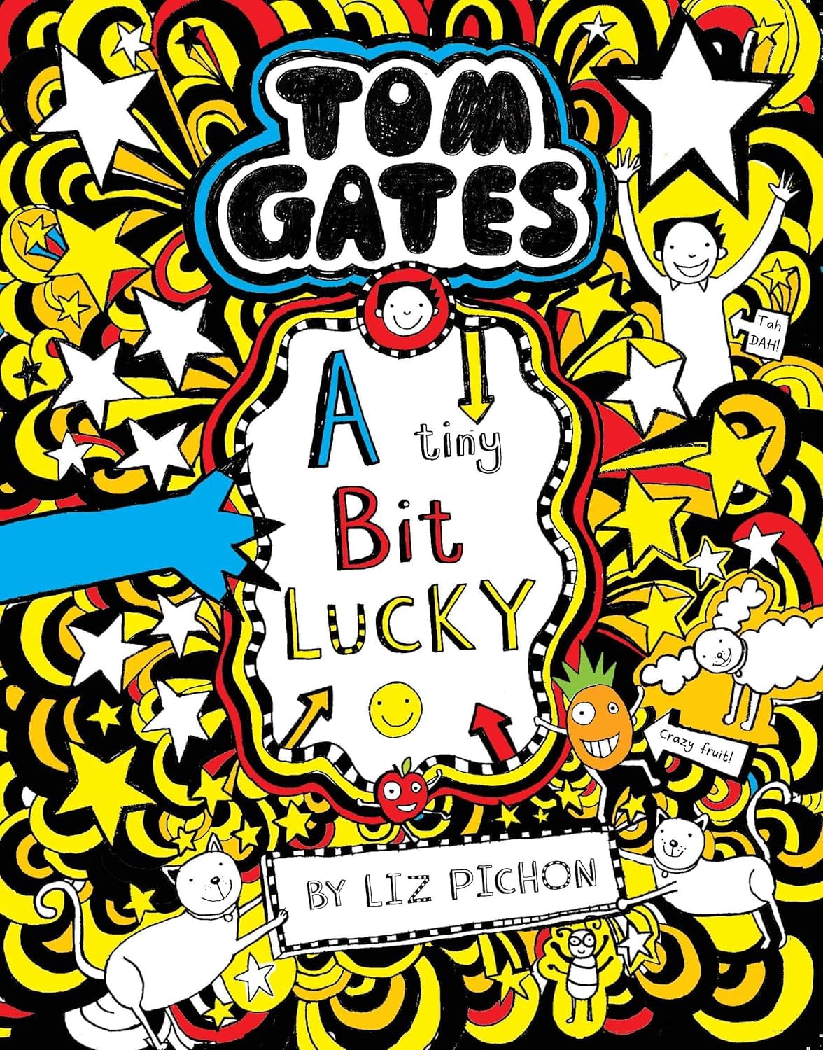 Front cover of the Paperback book 'Tom Gates: A Tiny Bit Lucky LIZ PICHON' by Pichon, Liz.