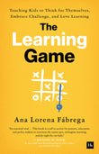 Front cover of the book 'The Learning Game' by Ana Lorena Fabrega.