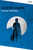Front cover of the book 'Outer Dark' by Cormac Mccarthy.
