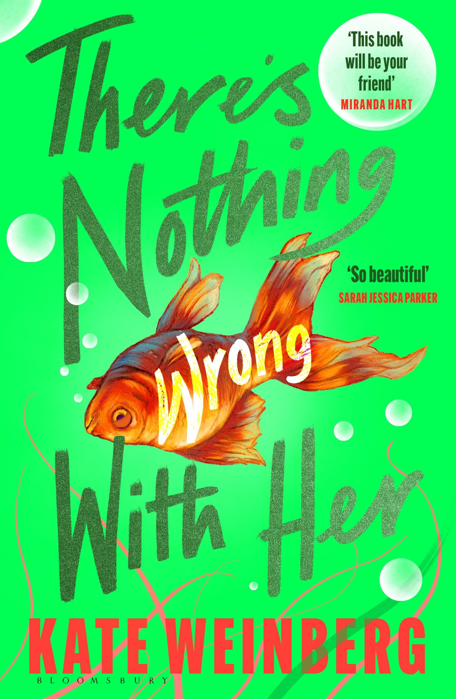 Front cover of the book 'There's Nothing Wrong With Her' by Kate Weinberg.
