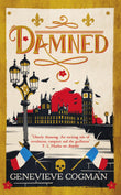 Front cover of the book 'Damned: The magical final adventure in the Scarlet Revolution trilogy' by Genevieve Cogman.