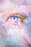 Watch Me (Shatter Me: Series Two, 1) NYBooksHub