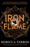 Front cover of the book 'Iron Flame: DISCOVER THE GLOBAL PHENOMENON THAT EVERYONE CAN'T STOP TALKING ABOUT (Empyrean The) (International Edition)' by Rebecca Yarros.