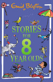 Front cover of the book 'Stories for Eight-Year-Olds' by Enid Blyton.