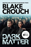 Front cover of the book 'Pan Dark Matter The compulsive alternate-universe thriller, now on Apple TV.' by Blake Crouch.
