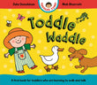 Front cover of the book 'Toddle Waddle: A first book for toddlers who are learning to walk and talk' by Julia Donaldson, Nick Sharratt.