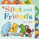 Front cover of the Board Book book 'Spot and Friends: Tabbed Board Book' by Hill, Eric.