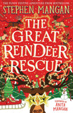 Front cover of the book 'THE GREAT REINDEER RESCUE' by Stephen Mangan.