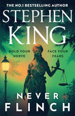 Never Flinch: From the No. 1 Bestselling author of HOLLY PaperbackÐ   by Stephen King (Author)