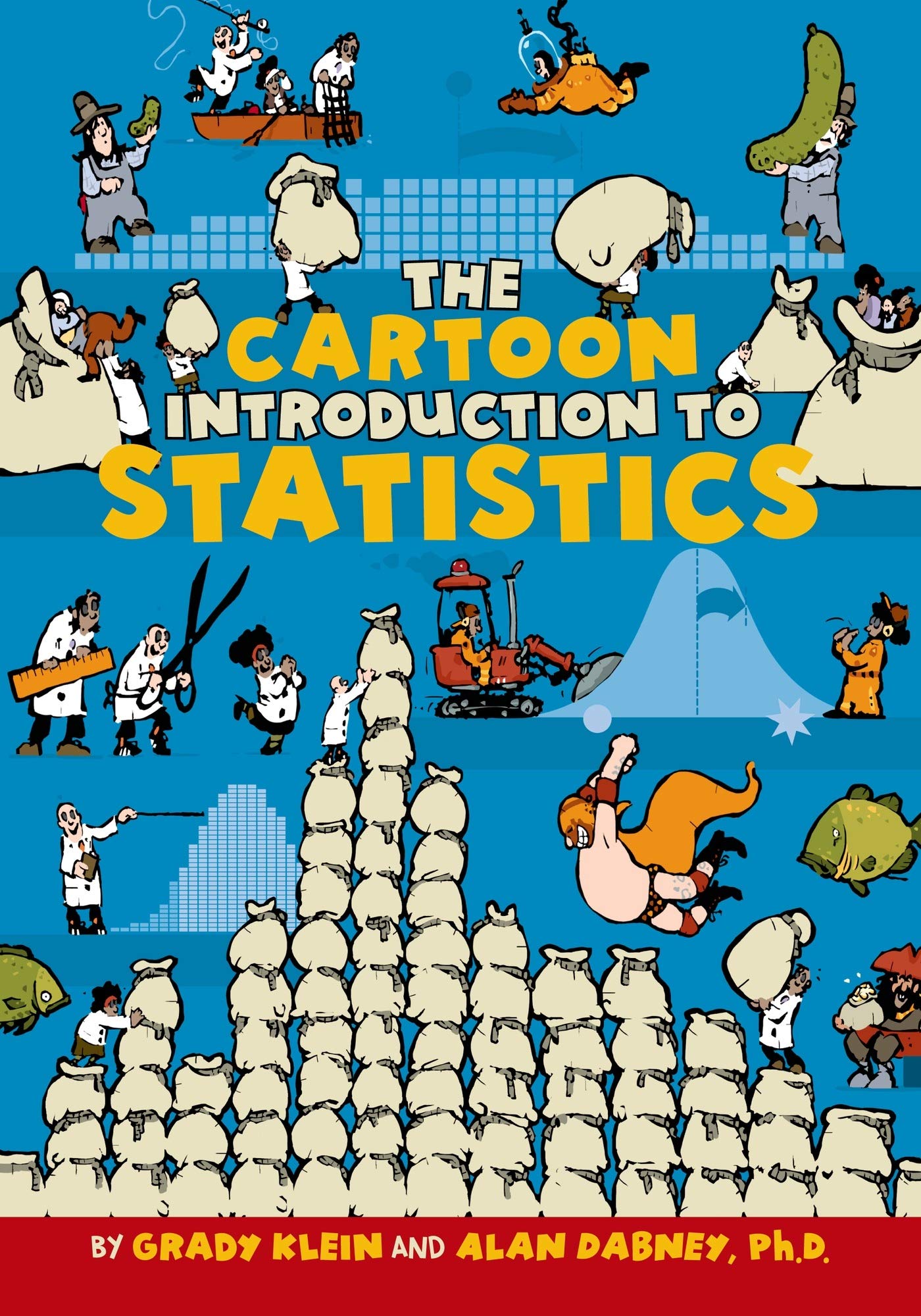 Front cover of the book 'The Cartoon Introduction to Statistics' by Grady Klein, Alan Dabney.