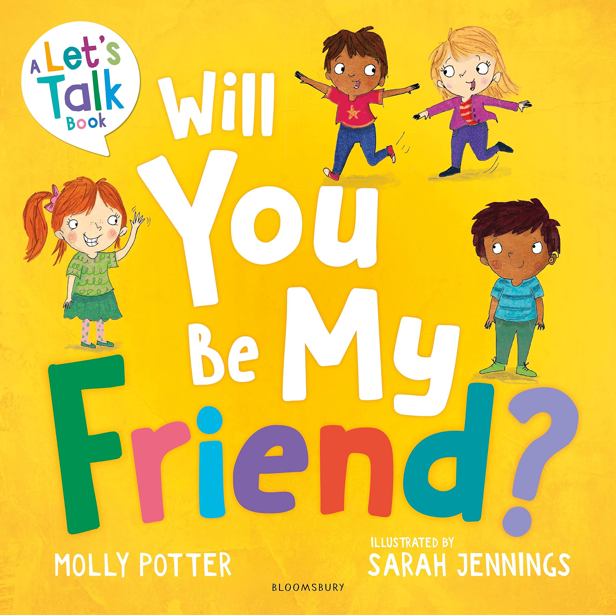 Front cover of the book 'Bloomsbury Education Will You Be My Friend? A Lets Talk picture book to help young children understand friendship.' by Molly Potter.