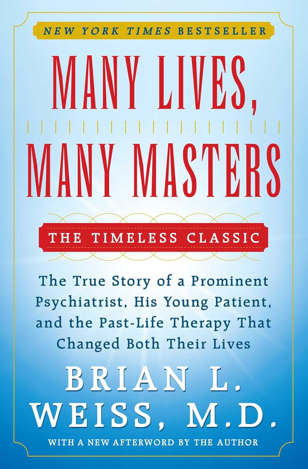 Many Lives, Many Masters: The True Story of a Prominent Psychiatrist, His Young Patient, and the Past-Life Therapy That Changed Both Their Lives NYBooksHub