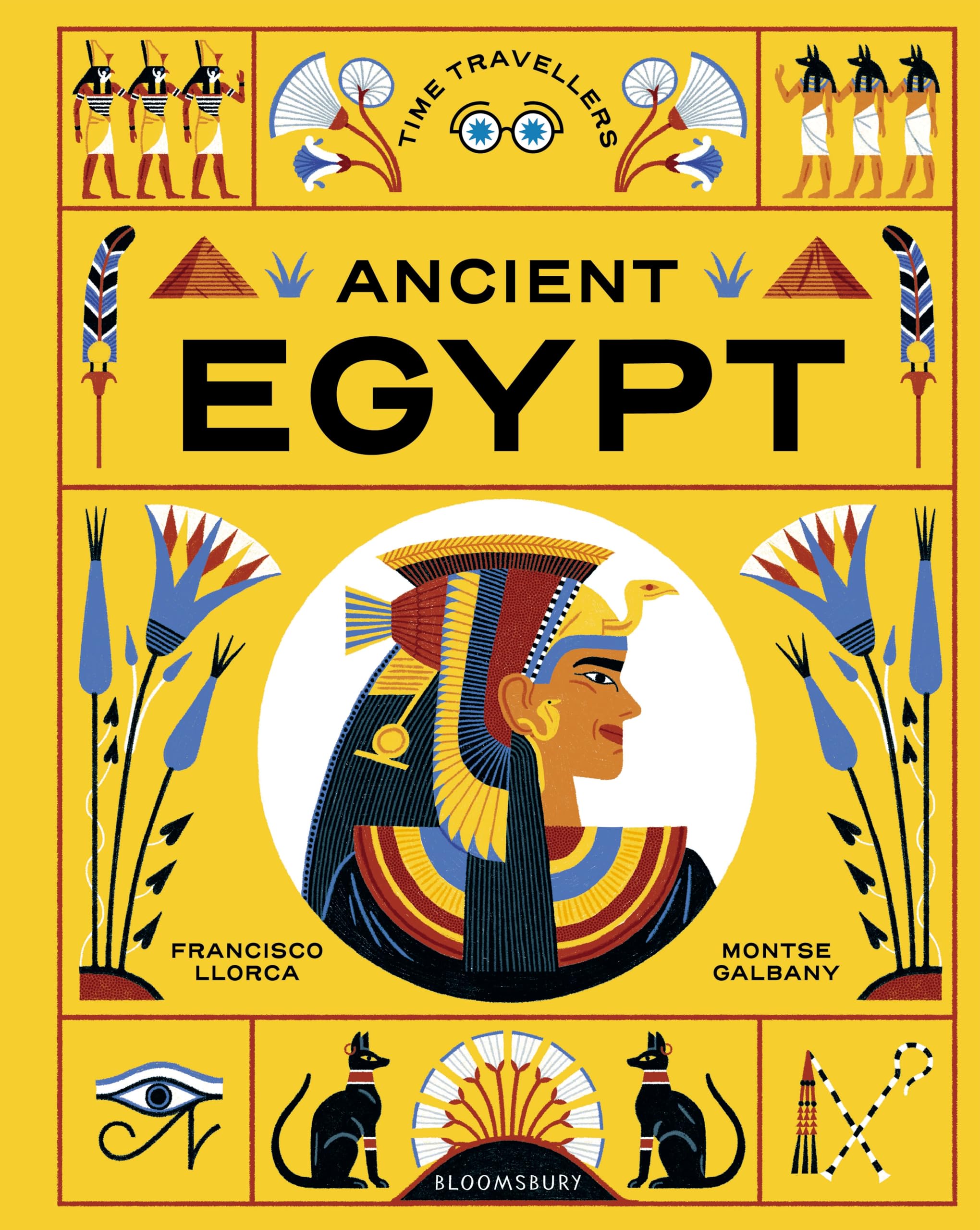 Front cover of the book 'Time Travellers: Ancient Egypt: the perfect gift for budding historians' by Francisco Llorca.