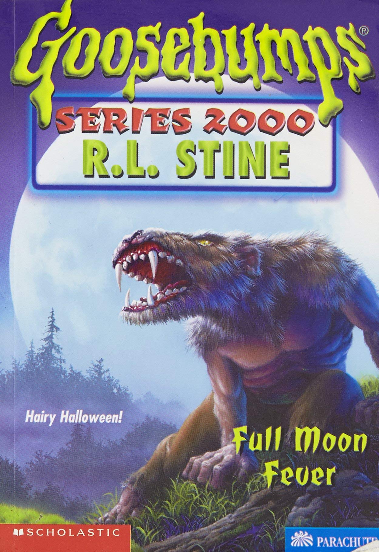 Front cover of the book 'Full Moon Fever (Goosebumps Series 2000, No 22)' by Stine R. L..