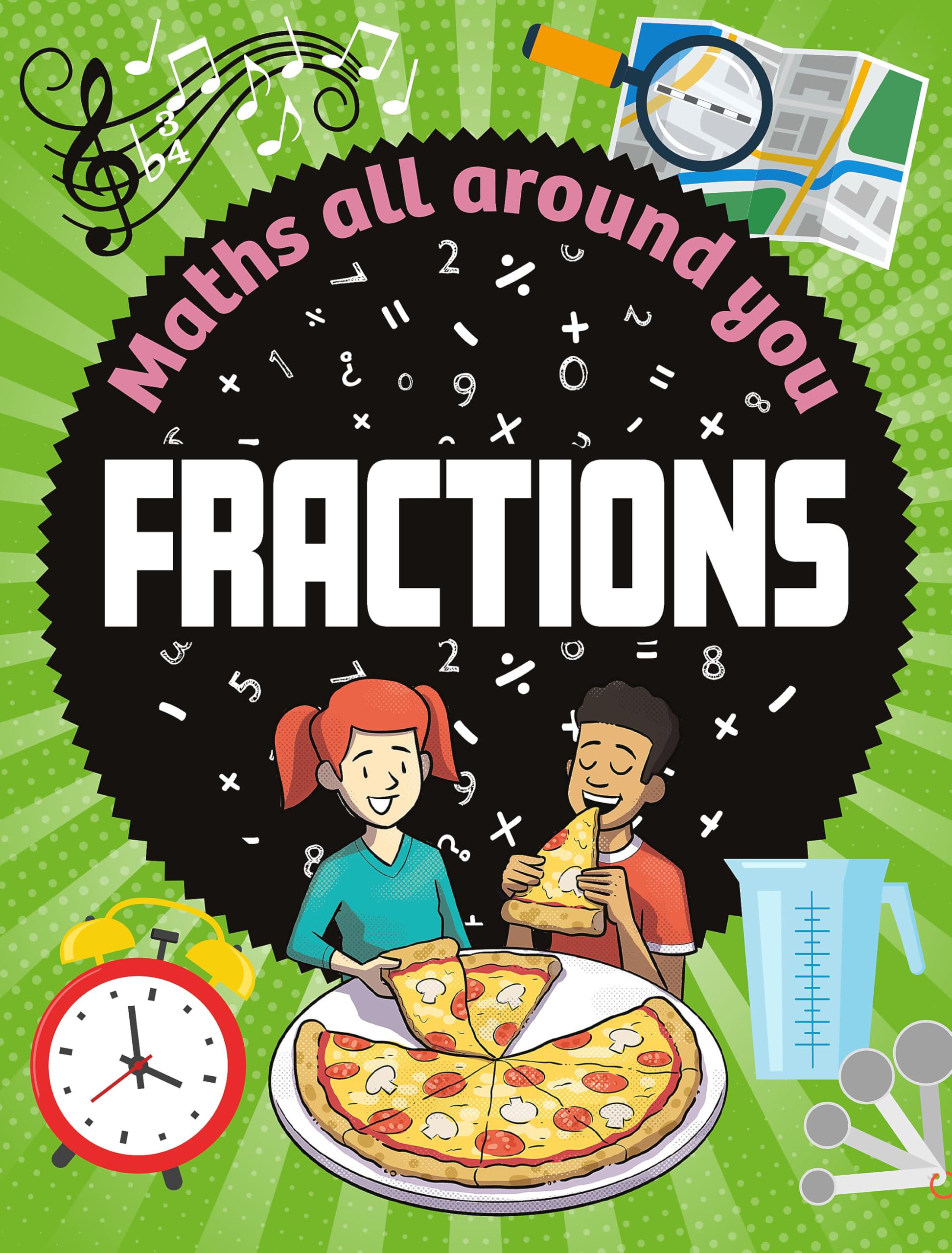Front cover of the book 'Wayland Maths All Around You Fractions.' by Rob Colson.