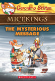 Front cover of the Paperback book 'The Mysterious Message (Geronimo Stilton Micekings #5) SUZANNE WEYN' by Geronimo Stilton.