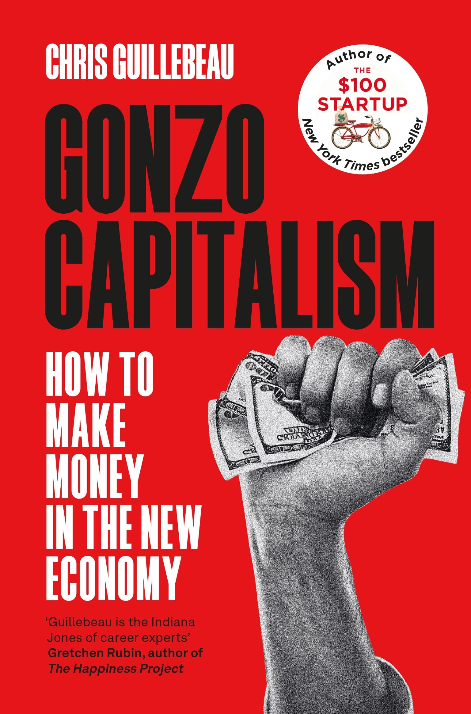 Front cover of the book 'Gonzo Capitalism: How to Make Money in the New Economy' by Chris Guillebeau.