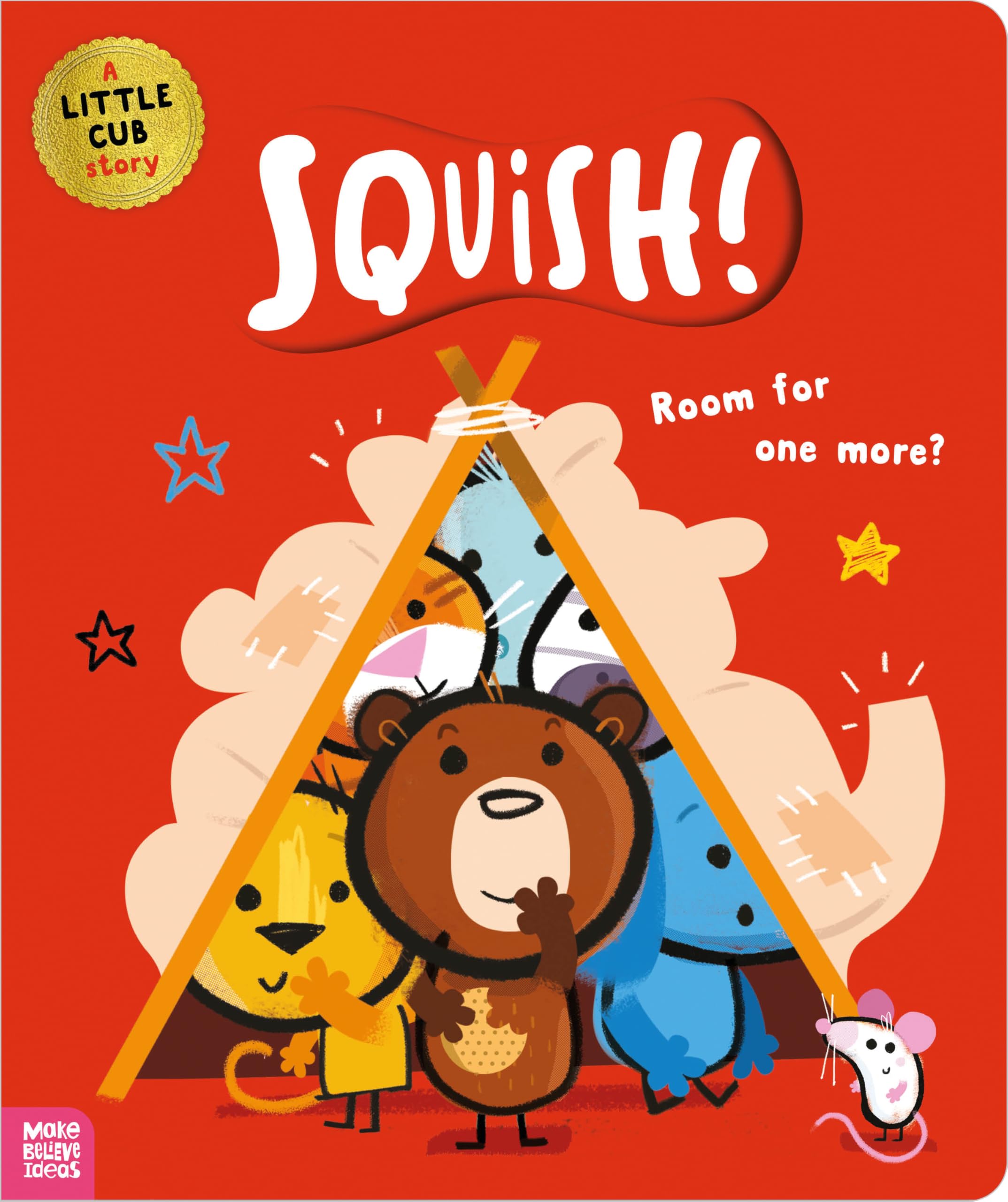 Front cover of the book 'Make Believe Ideas Squish!.' by Tim Bugbird.