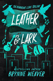 Front cover of the book 'Piatkus Books Leather Lark.' by brynne weaver.