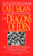 Front cover of the book 'The Dragons of Eden: Speculations on the Evolution of Human Intelligence' by Sagan, Carl.