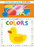 Front cover of the book 'Little Baby Learns: Colors' by Roger Priddy.