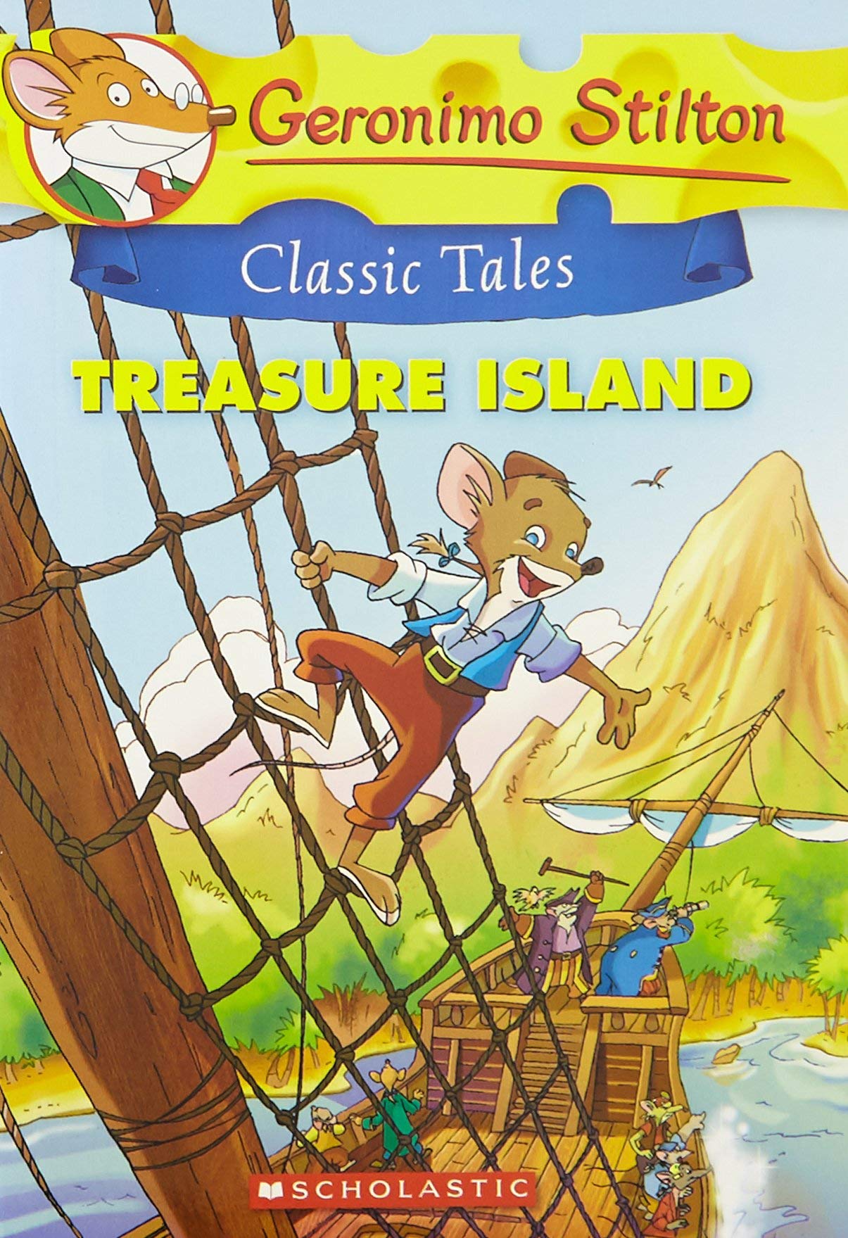 Front cover of the Paperback book 'Geronimo Stilton Classic Tales: Treasure Island GERONIMO STILTON' by Geronimo Stilton.