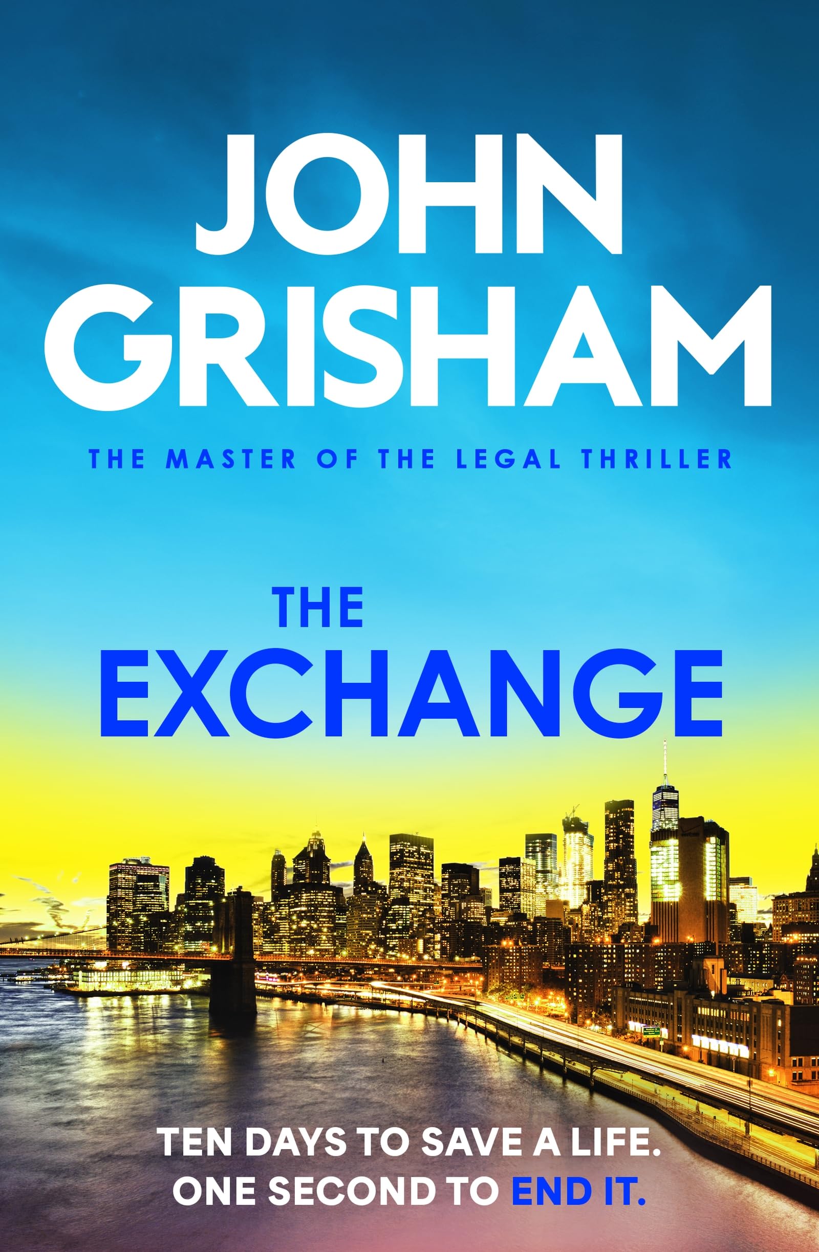 Front cover of the book 'The Exchange: The gripping crime thriller from the number 1 Sunday Times bestselling author' by John Grisham.