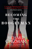 Front cover of the book 'Becoming the Boogeyman (The Boogeyman Series)' by Richard Chizmar.