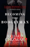 Front cover of the book 'Becoming the Boogeyman (The Boogeyman Series)' by Richard Chizmar.