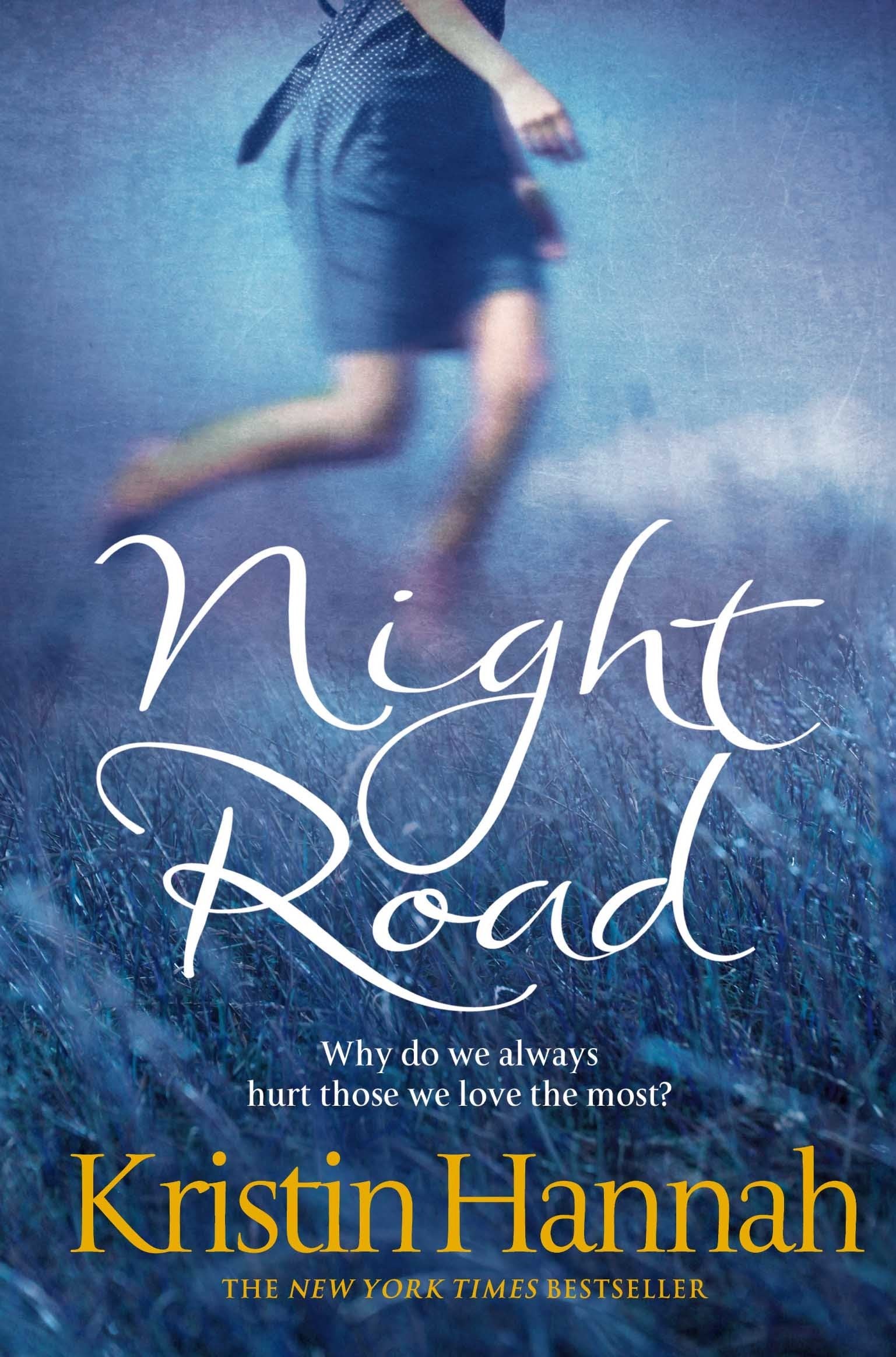 Front cover of the book 'Night Road by Kristin Hannah' by Kristin Hannah.