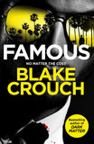 Front cover of the book 'Famous' by Blake Crouch.